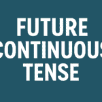 Future Continuous Tense