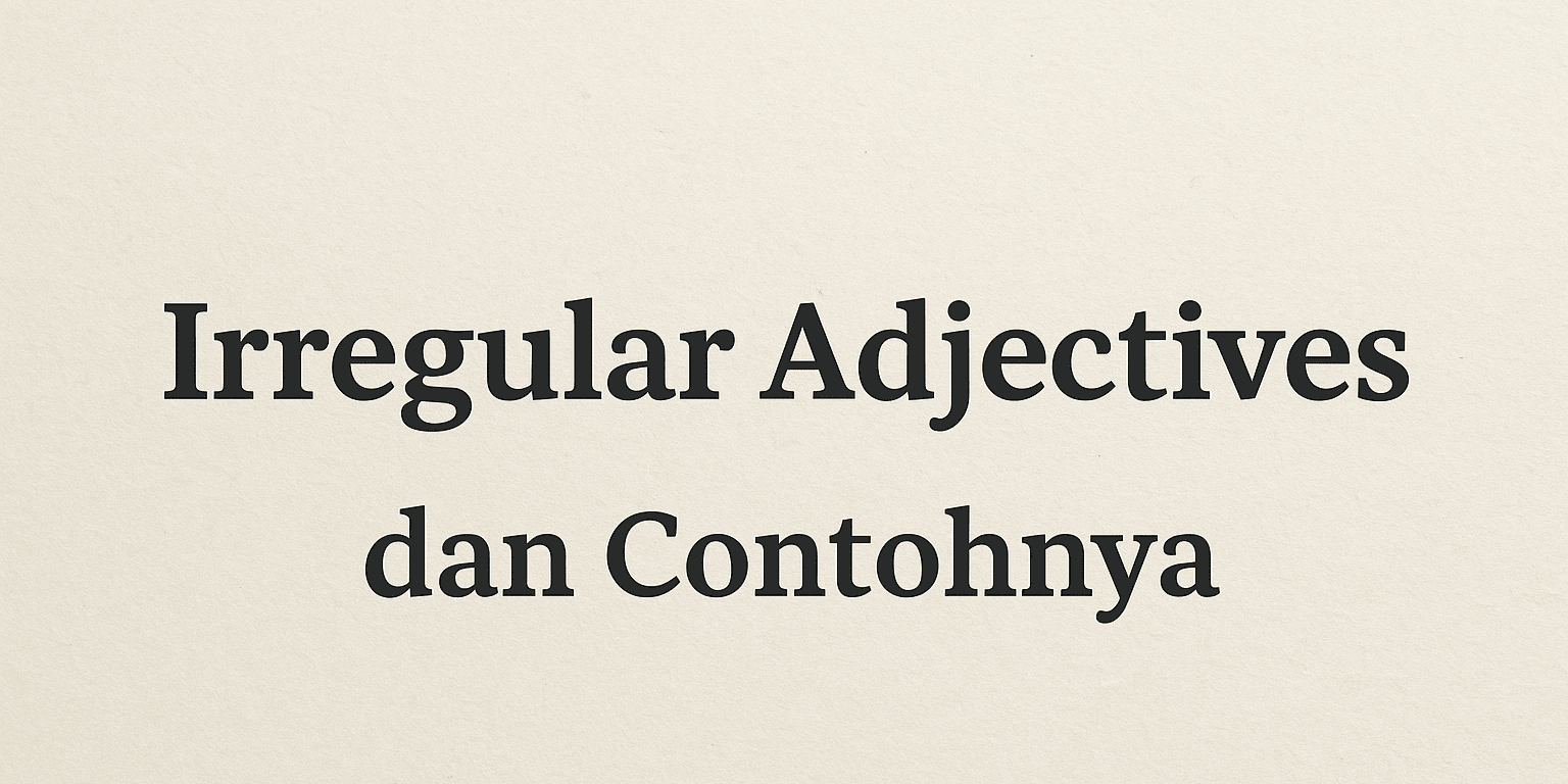 Irregular Adjectives