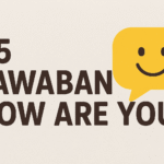 Jawaban How Are You