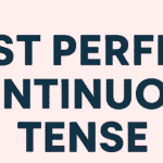 Past Perfect Continuous Tense