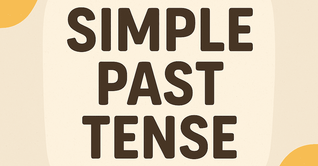 Simple Past Tense