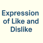 Expression of Like and Dislike