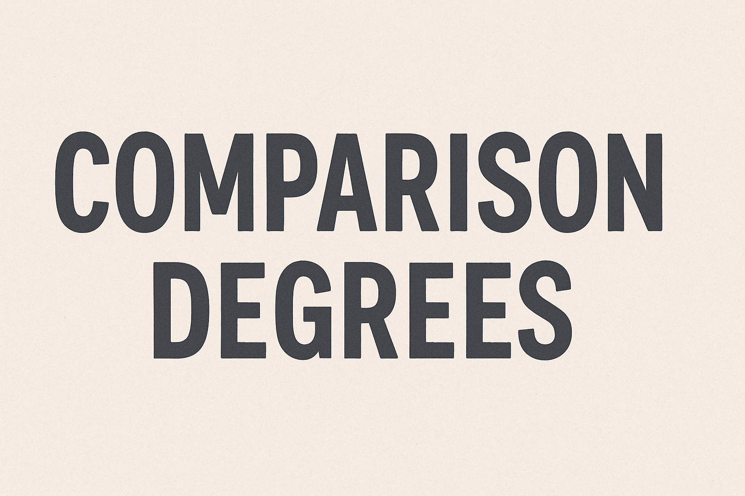 Pengertian Comparison Degrees