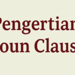 Pengertian Noun Clause