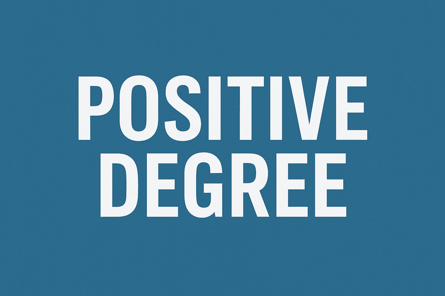 pengertian positive degree