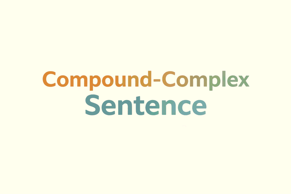 Compound-Complex Sentence