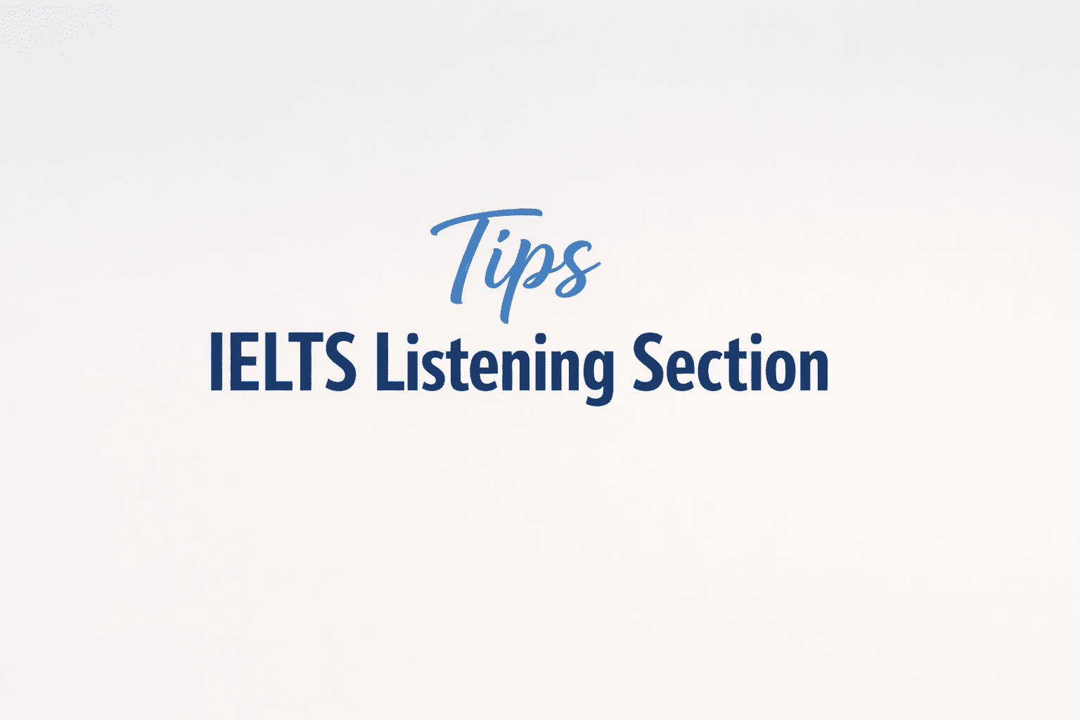 IELTS Listening Section