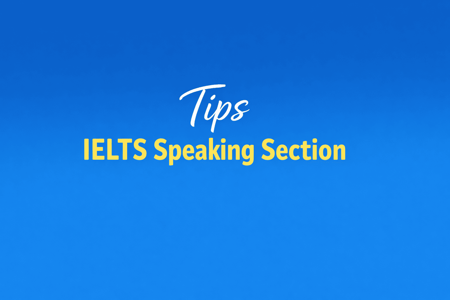 IELTS Speaking Section