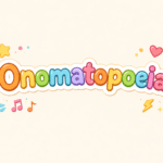 Onomatopoeia