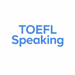 TOEFL Speaking