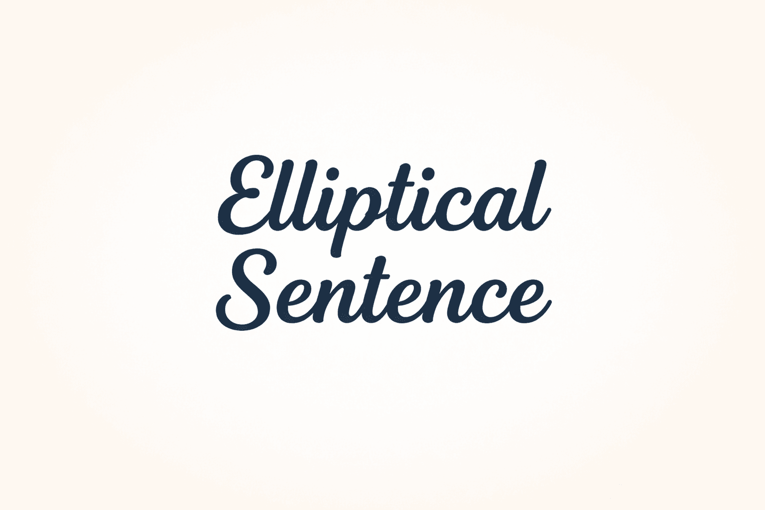 Elliptical Sentence