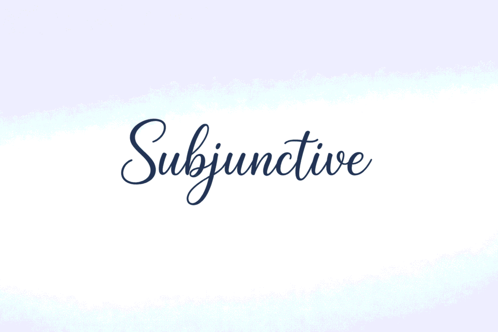 Subjunctive