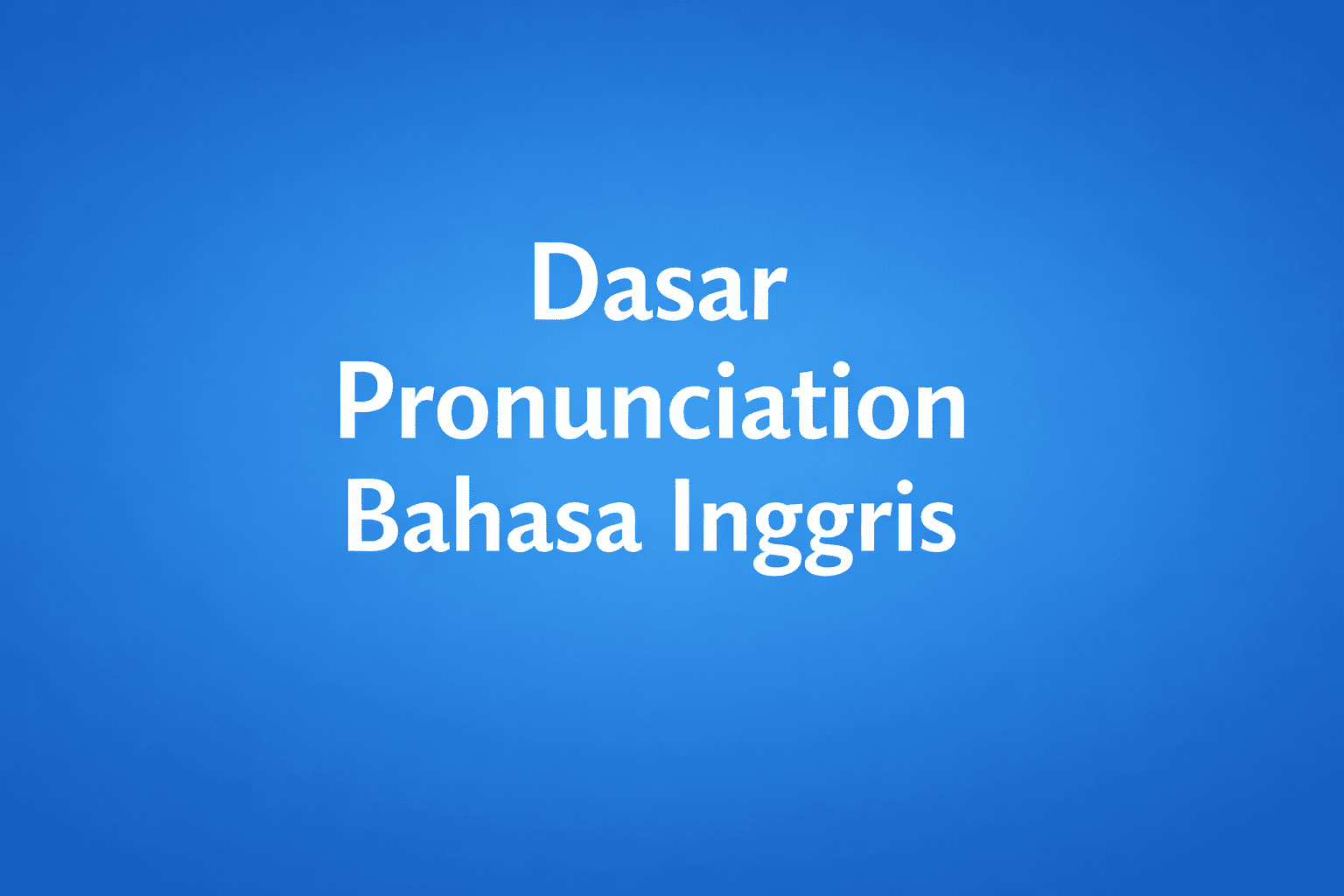 Pronunciation