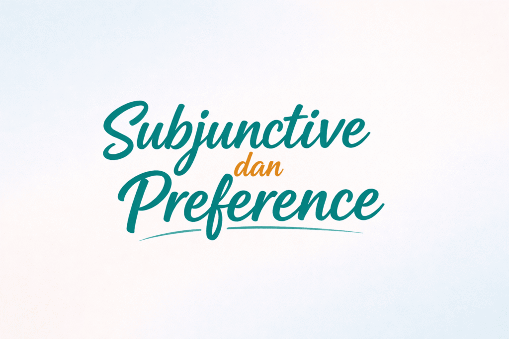 subjunctive dan preference