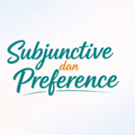 subjunctive dan preference