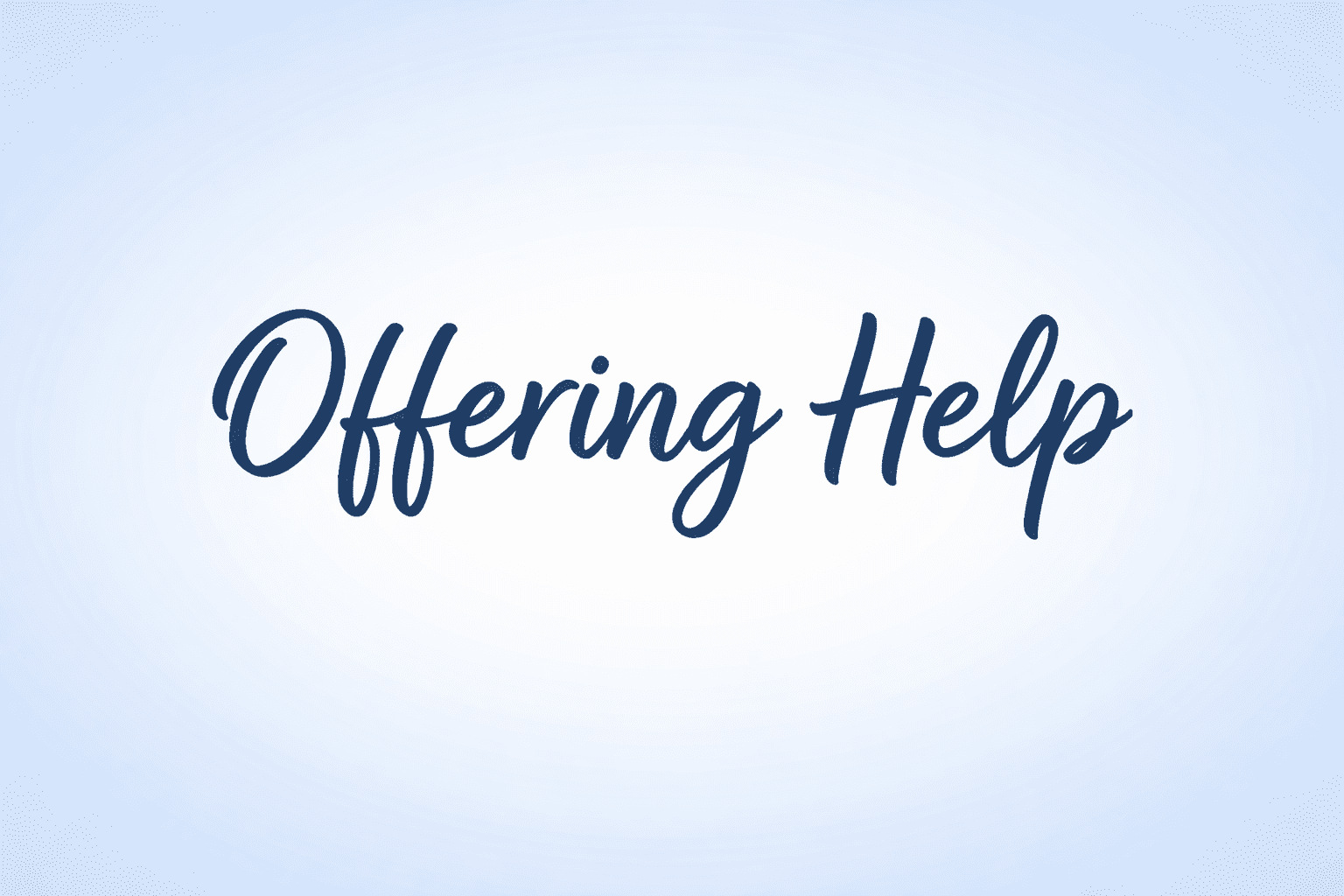 Offering Help