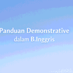 demonstrative dalam b.inggris