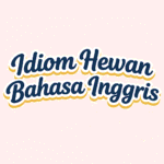 idiom hewan b.inggris
