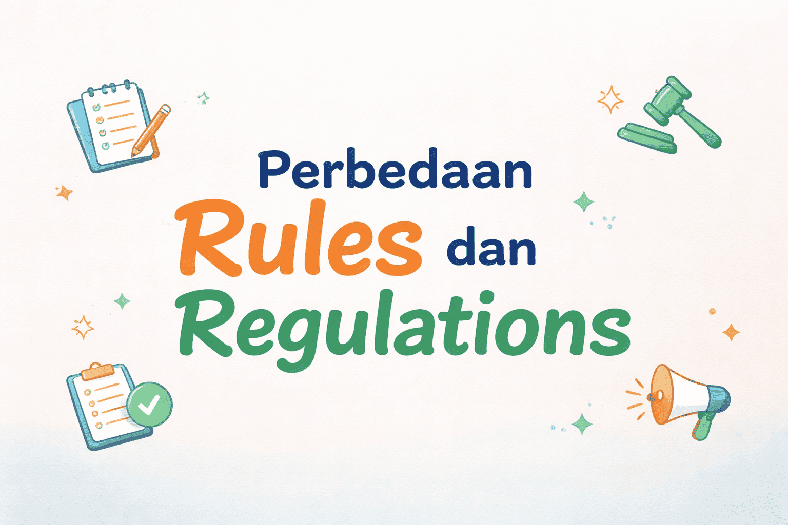 perbedaan rules dan regulations