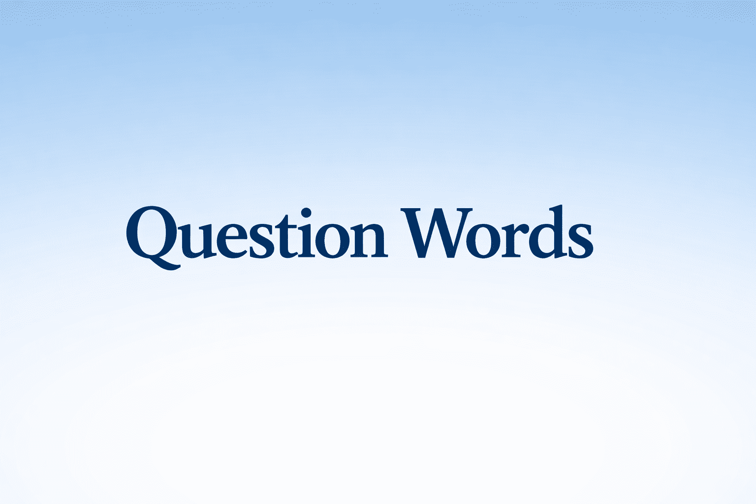 question words