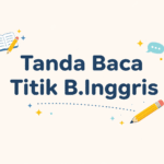 tanda baca titik b.inggris