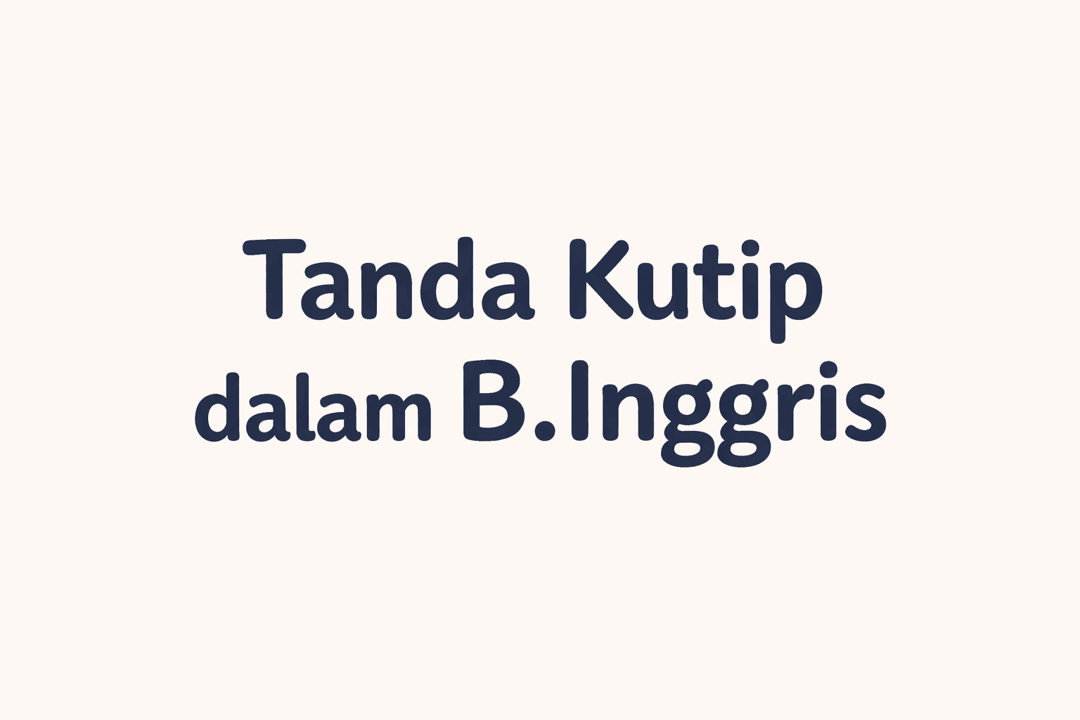 tanda kutip dalam b.inggris