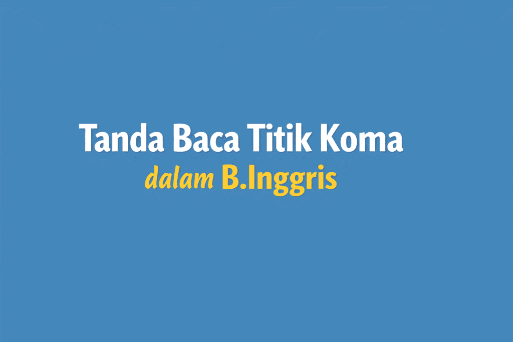 titik koma dalam b.inggris