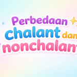 chalant dan nonchalant
