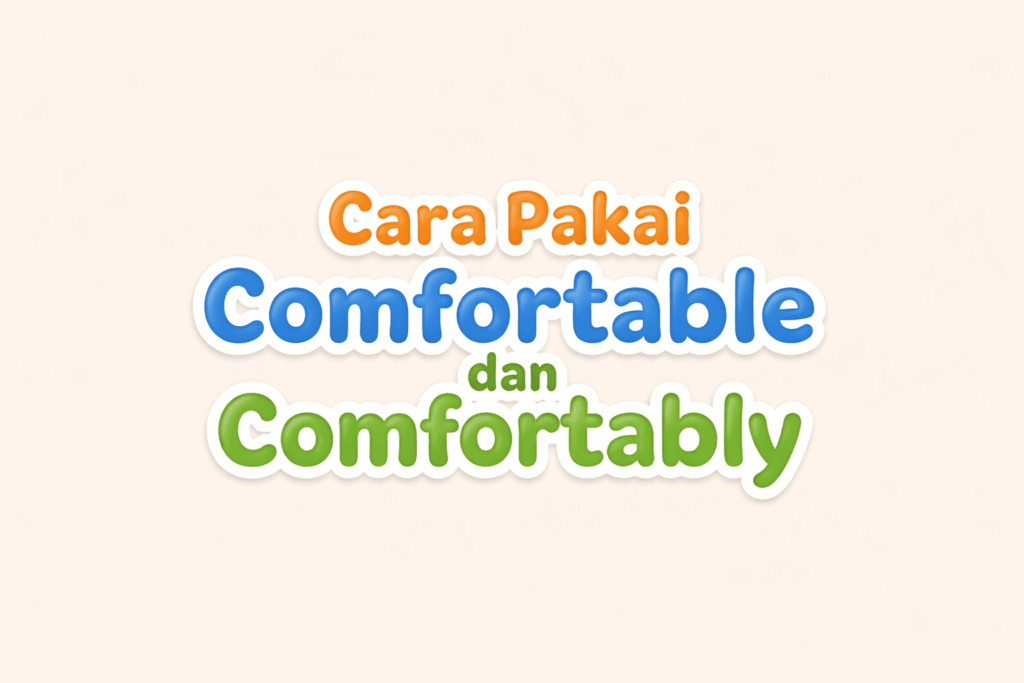 comfortable dan comfortably
