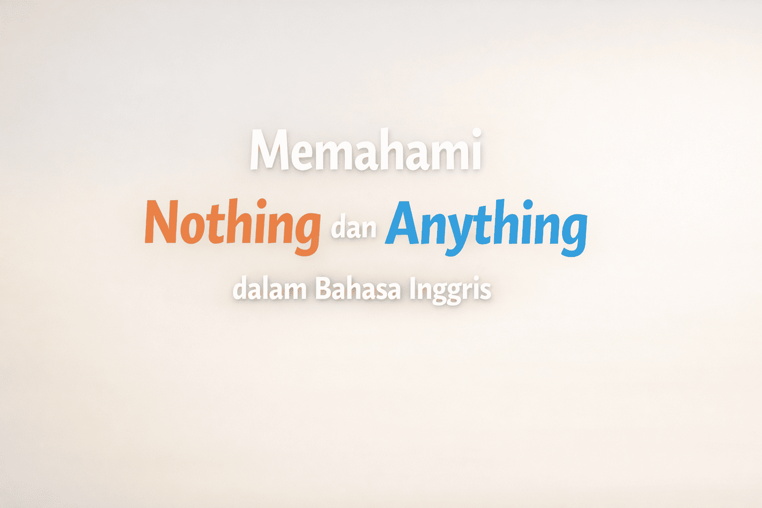 nothing dan anything