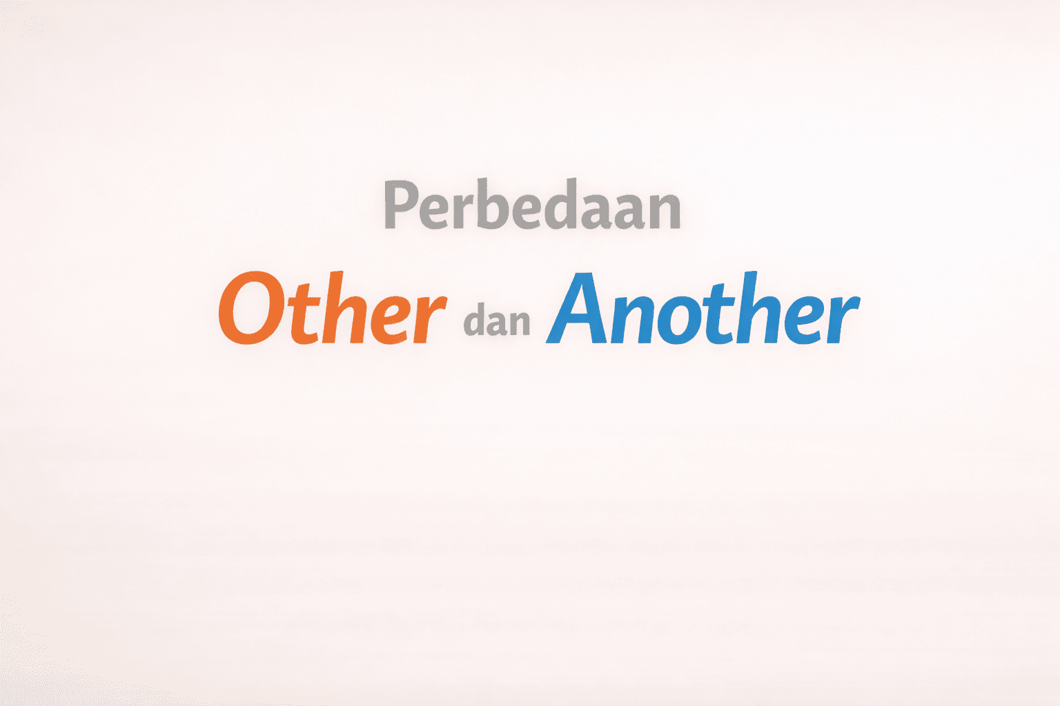 perbedaan other dan another
