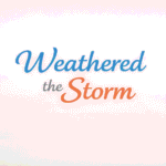 Weathered the Storm